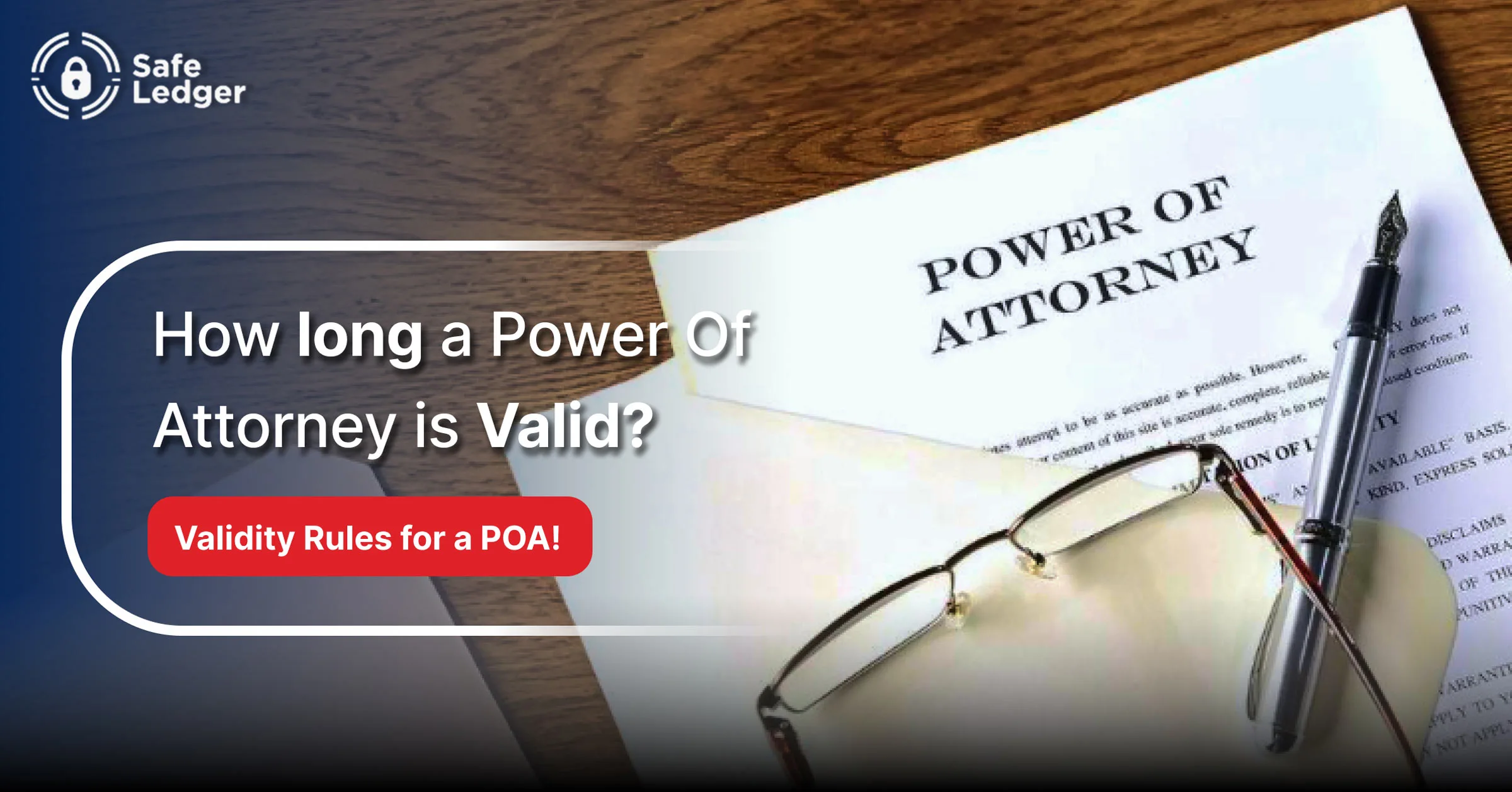 How Long a Power of Attorney is Valid?