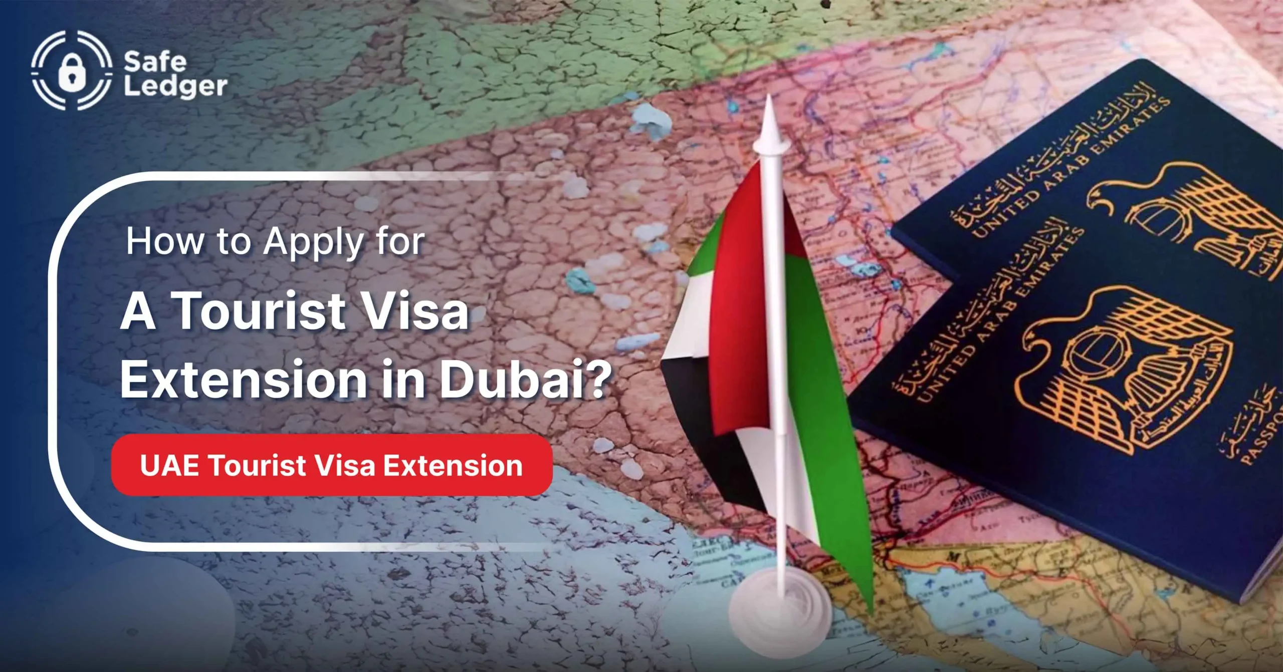 How to Apply for a Tourist Visa Extension in Dubai