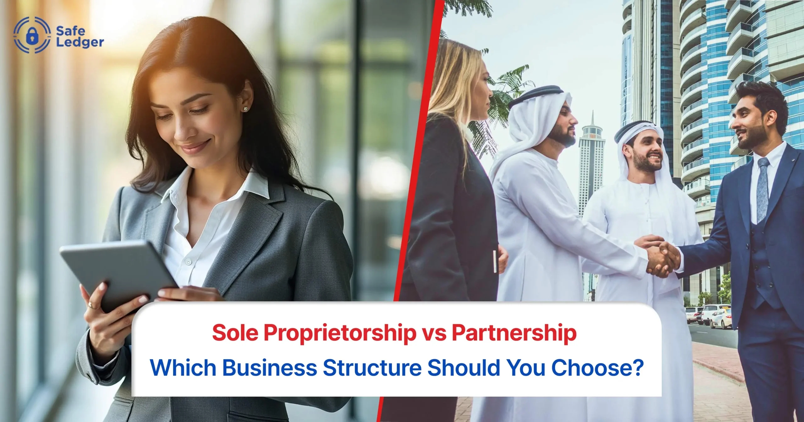 Sole Proprietorship vs Partnership: Choosing the Best For Business