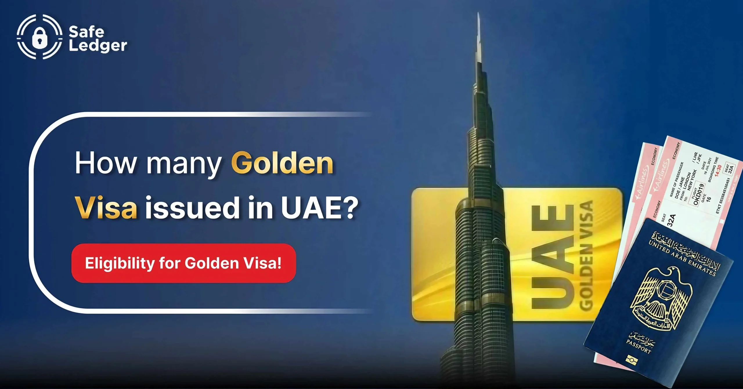 How Many Golden Visas Are Issued in the UAE​: Statistics and Application